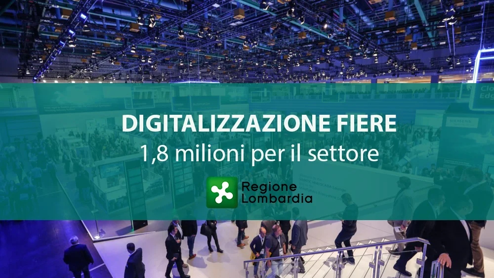 Regione Lombardia, Bando digitalizzazione fiere. 1,8 milioni per il settore